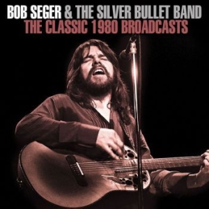 Seger Bob - Classic 1980 Broadcast The (Live 19 i gruppen CD / Pop-Rock hos Bengans Skivbutik AB (3489042)