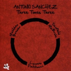 Sanchez Antonio - Three Times Three i gruppen CD / Jazz/Blues hos Bengans Skivbutik AB (3489560)