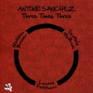 Sanchez Antonio - Three Times Three i gruppen CD / Jazz/Blues hos Bengans Skivbutik AB (3489560)