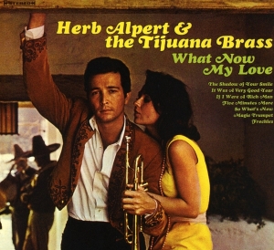 Alpert Herb & Tijuana Brass - What Now My Love i gruppen CD / Jazz hos Bengans Skivbutik AB (3489592)