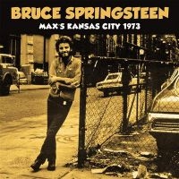 Springsteen Bruce - Max's Kansas City 1973 i gruppen VINYL / Pop-Rock hos Bengans Skivbutik AB (3489844)