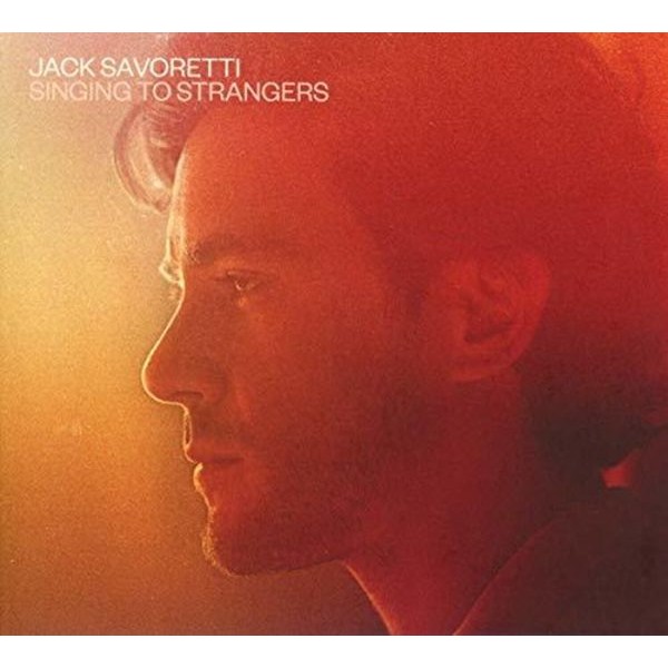 Jack Savoretti - Singing To Strangers i gruppen CD / Pop-Rock hos Bengans Skivbutik AB (3490530)