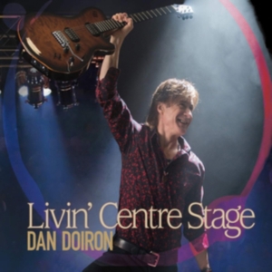 Doiron Dan - Livin' Center Stage i gruppen ÖVRIGT / Övrigt / aub hos Bengans Skivbutik AB (3490658)