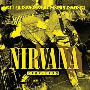 Nirvana - The Broadcast Collection 1987-1993 i gruppen CD / Rock hos Bengans Skivbutik AB (3490756)