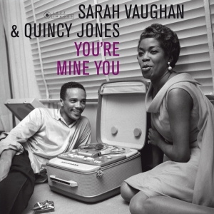 Sarah Vaughan & Quincy Jones - You're Mine You i gruppen VINYL / Jazz hos Bengans Skivbutik AB (3491846)