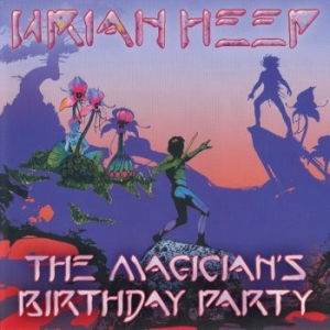Uriah Heep - The Magician's Birthday Party i gruppen CD / Pop-Rock hos Bengans Skivbutik AB (3492085)