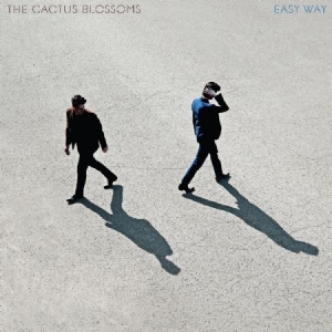 Cactus Blossoms - Easy Way i gruppen CD / Kommande / Pop hos Bengans Skivbutik AB (3492186)