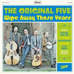 Original Five - Wipe Away Those Years i gruppen VINYL / Kommande / Country hos Bengans Skivbutik AB (3492349)