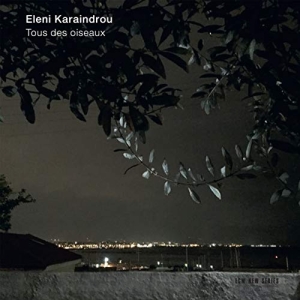 Karaindrou Eleni - Tous Des Oiseaux i gruppen CD / Kommande / Klassiskt hos Bengans Skivbutik AB (3492531)