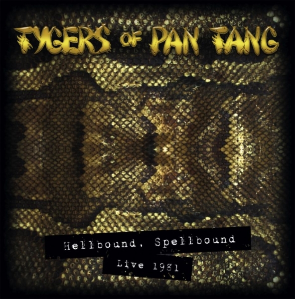 Tygers Of Pan Tang - Hellbound Spellbound '81 i gruppen CD / Toppsäljare hos Bengans Skivbutik AB (3492781)