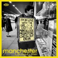 Various Artists - Manchester:A City United In Music i gruppen CD / Kommande / Rock hos Bengans Skivbutik AB (3492787)