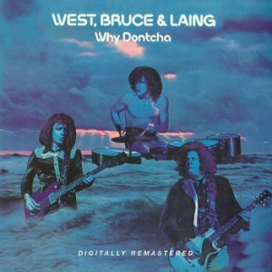 West Bruce & Laing - Why Dontcha i gruppen CD / Rock hos Bengans Skivbutik AB (3492809)