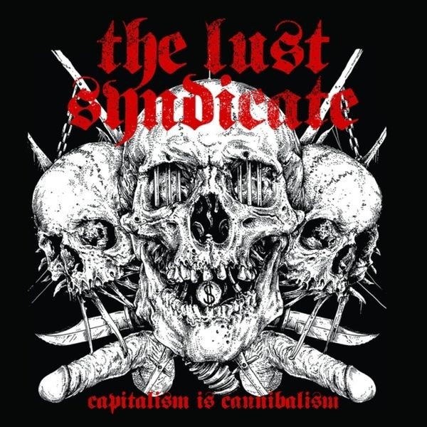 Lust Syndicate The - Capitalism Is Cannibalism (White Vi i gruppen VINYL / Pop hos Bengans Skivbutik AB (3493811)