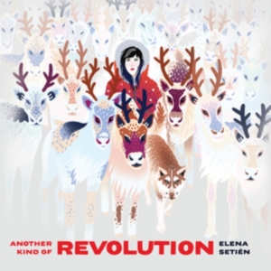 Setien Elena - Another Kind Of Revolution i gruppen ÖVRIGT / Övrigt / aub hos Bengans Skivbutik AB (3493884)