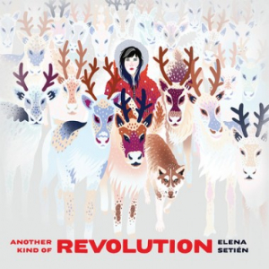 Setien Elena - Another Kind Of Revolution i gruppen VI TIPSAR / Lagerrea / CD REA / CD POP hos Bengans Skivbutik AB (3493885)