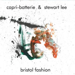 Capri-Batterie & Stewart Lee - Bristol Fashion i gruppen VINYL / Jazz/Blues hos Bengans Skivbutik AB (3493956)