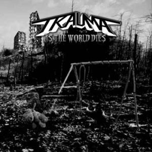 Trauma - As The World Dies (Vinyl) i gruppen VI TIPSAR / Veckans Släpp / Vecka 9 / VINYL Vecka 9  / METAL hos Bengans Skivbutik AB (3494243)