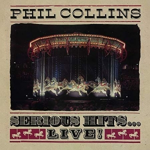 Phil Collins - Serious Hits...Live! i gruppen CD / Pop-Rock hos Bengans Skivbutik AB (3494263)