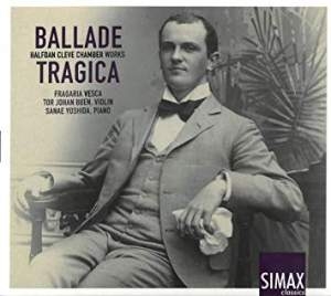 Cleve Halfdan - Ballade Tragica â Chamber Works i gruppen Externt_Lager / Naxoslager hos Bengans Skivbutik AB (3494573)