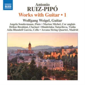 Ruiz-Pipó Antonio - Works With Guitar, Vol. 1 i gruppen Externt_Lager / Naxoslager hos Bengans Skivbutik AB (3494749)