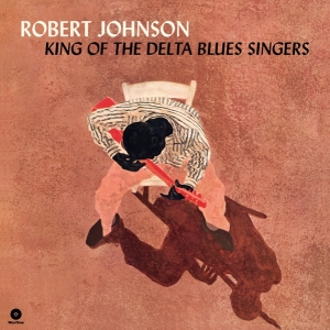 Robert Johnson - King Of The Delta Blue Singers i gruppen VINYL / Jazz/Blues hos Bengans Skivbutik AB (3495360)