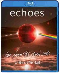 Echoes - Live From The Dark Side (A Tribute i gruppen MUSIK / Musik Blu-Ray / Hårdrock,Pop-Rock hos Bengans Skivbutik AB (3495503)