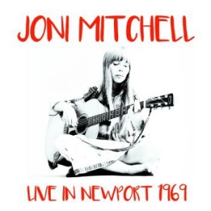 Joni Mitchell - Live In Newport 1969 i gruppen Minishops / Joni Mitchell hos Bengans Skivbutik AB (3495588)