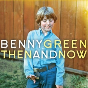 Green Benny - Then And Now i gruppen CD / Nyheter / Jazz/Blues hos Bengans Skivbutik AB (3496064)