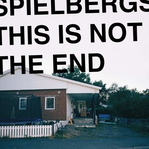 Spielbergs - This Is Not The End i gruppen CD / Rock hos Bengans Skivbutik AB (3496075)