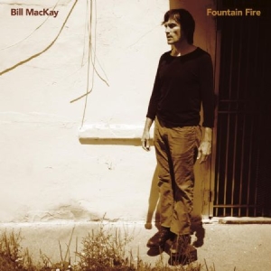 Mackay Bill - Fountain Fire i gruppen VINYL / Kommande / Rock hos Bengans Skivbutik AB (3496110)