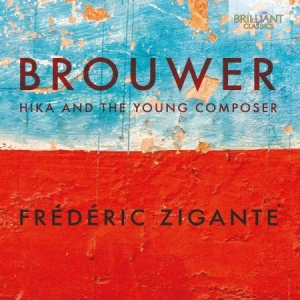 Brouwer Leo - Hika And The Young Composer i gruppen CD / Klassiskt hos Bengans Skivbutik AB (3496271)