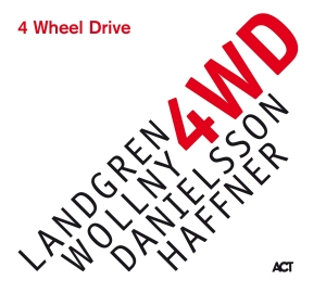 Landgren Wollny Danielsson Haffn - 4 Wheel Drive i gruppen CD / Kommande / Jazz/Blues hos Bengans Skivbutik AB (3496601)