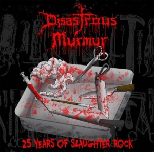 Disastrous Murmur - 25 Years Of Slaughter Rock i gruppen VINYL / Hårdrock/ Heavy metal hos Bengans Skivbutik AB (3496867)
