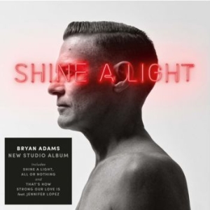 Bryan Adams - Shine A Light (Vinyl) i gruppen VINYL / Pop-Rock hos Bengans Skivbutik AB (3497042)