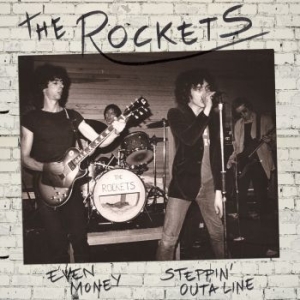 Rockets The - Even Money / Steppin' Outa Line i gruppen VINYL / Nyheter / Pop hos Bengans Skivbutik AB (3497805)