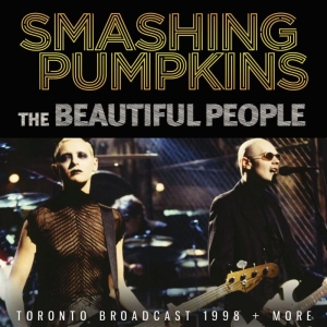 Smashing Pumpkins - Beautiful People The (Live Broadcas i gruppen CD / Pop-Rock hos Bengans Skivbutik AB (3497828)