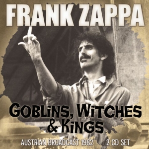 Zappa Frank - Goblins, Witches & Kings 2 Cd (Broa i gruppen CD / Pop-Rock hos Bengans Skivbutik AB (3497832)