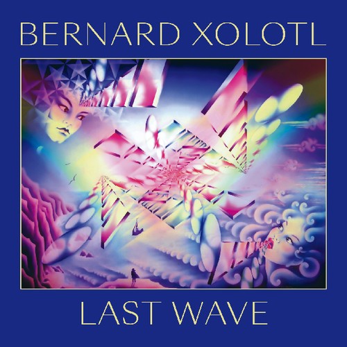 Bernard Xolotl - Last Wave i gruppen VINYL / Pop hos Bengans Skivbutik AB (3498197)