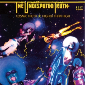 Undisputed Truth - Cosmic Truth - Higher Than High i gruppen CD / Pop-Rock,RnB-Soul hos Bengans Skivbutik AB (3498215)