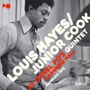 Hayes Louis & Junior Cook Quintet - At Onkel Pö's Hamburg 1976 i gruppen CD / Kommande / Jazz/Blues hos Bengans Skivbutik AB (3498289)