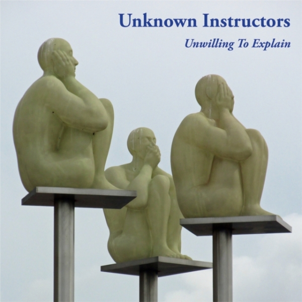 Unknown Instructors - Unwilling To Explain (Vinyl) i gruppen VINYL / Toppsäljare hos Bengans Skivbutik AB (3503902)