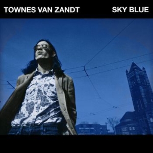 Van Zandt Townes - Sky Blue i gruppen VI TIPSAR / Veckans Släpp / Vecka 10 / CD Vecka 10 / COUNTRY hos Bengans Skivbutik AB (3503959)