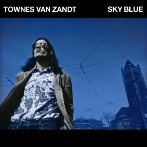 Van Zandt Townes - Sky Blue i gruppen CD / CD Country hos Bengans Skivbutik AB (3503959)