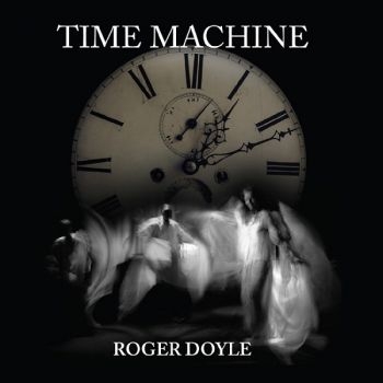 Doyle Roger - Time Machine i gruppen CD / Toppsäljare hos Bengans Skivbutik AB (3504037)