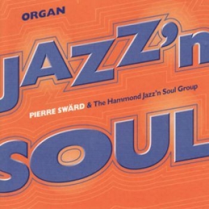 Swärd Pierre - Organ Jazz'n Soul i gruppen VINYL / Jazz/Blues hos Bengans Skivbutik AB (3504680)