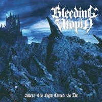 Bleeding Utopia - Where The Light Comes To Die i gruppen CD / Hårdrock,Svensk Folkmusik hos Bengans Skivbutik AB (3504700)