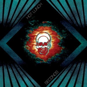 Hot Lunch - Seconds i gruppen CD / Hårdrock,Pop-Rock hos Bengans Skivbutik AB (3504707)