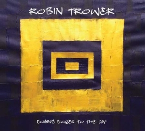 Trower Robin - Coming Closer To The Day i gruppen VI TIPSAR / Veckans Släpp / Vecka 12 / VINYL Vecka 12 / JAZZ / BLUES hos Bengans Skivbutik AB (3504709)