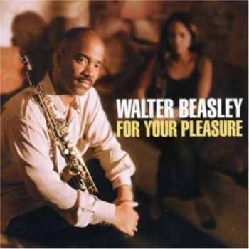 Beasley Walter - For Your Pleasure i gruppen CD / Toppsäljare hos Bengans Skivbutik AB (3505342)