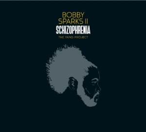Sparks Ii Bobby - Schizophrenia  The Yang Project i gruppen VINYL / RNB, Disco & Soul hos Bengans Skivbutik AB (3505443)